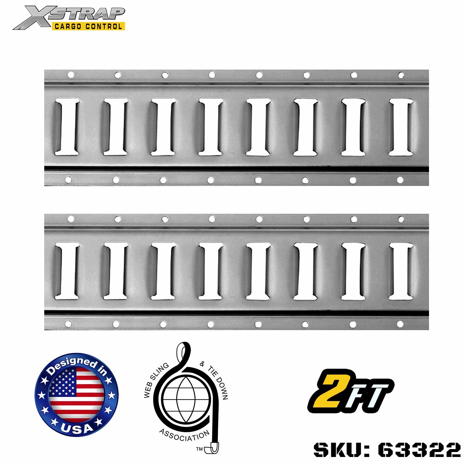 Xstrap 63322 2' Series E Logistic Track-Made korkealaatuisesta 12 gauge -teräksestä 6000LBS